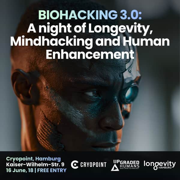 BIOHACKING 3.0 – A night of Longevity, Mindhacking and Human Enhancement