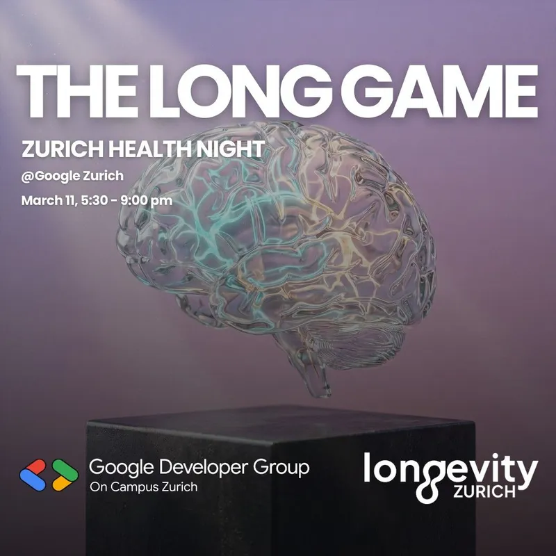 The Long Game: Zurich Health Night @Google
